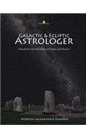 Galactic & Ecliptic Astrologer: Exploring the Mysteries of Times and Places