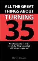 Blank Novelty Book - All The Great Things About Turning 35