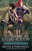 Incident at Serebro Academy