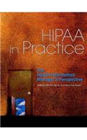 Hipaa in Practice: The Health Information Managers Perspective
