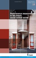 Performance Measurement in the Dutch Social Rented Sector: v. 19 (Sustainable Urban Areas)
