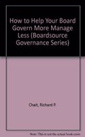 How to Help Your Board Govern More Manage Less