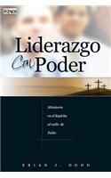 Liderazgo Con Poder: Ministerio en el Espiritu Segun el Apostol Pablo