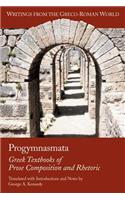 Progymnasmata: Greek Textbooks of Prose Composition and Rhetoric