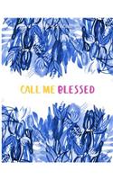 Call Me Blessed