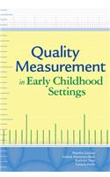 Quality Measurement in Early Childhood Settings