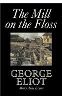 Mill on the Floss by George Eliot, Fiction, Classics