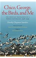 Chico, George, the Birds, and Me