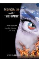 The Saving of a Soul called, 'the Hereafter'