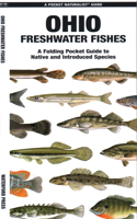 Ohio Freshwater Fishes: A Folding Guide to Native and Introduced Species