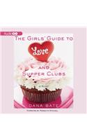 The Girls' Guide to Love and Supper Clubs
