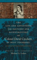 Life and Adventures of Colonel David Crockett of West Tennessee