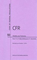 Code of Federal Regulations Title 50, Wildlife and Fisheries, Parts 17. 99(i)-End and 17. 100-End, 2014: (50 Code of Federal Regulations)
