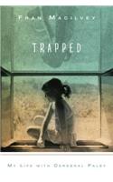 Trapped
