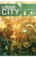 Liquid City Volume 3