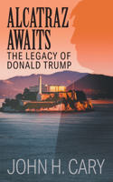 Alcatraz Awaits