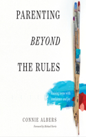 Parenting Beyond the Rules