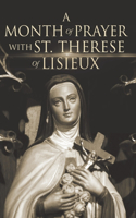 Month of Prayer with St. Therese of Lisieux