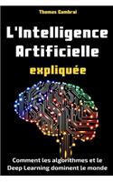 L'Intelligence Artificielle expliquée