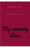 my amazing ideas notebook