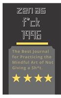 zen as f*ck 1996