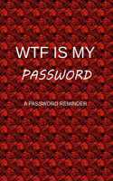 WTF IS My PASSWORD
