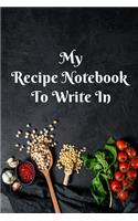 My Recipe Notebook to write in