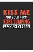 Kiss me and your first Rope Jumping lesson is free