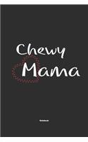 Chewy Mama Notebook