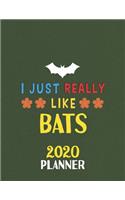 I Just Really Like Bats 2020 Planner