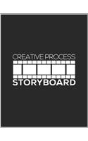 Creative Process Storyboard: Notebook & Journal Storyboard Template for Video Editors Directors Storytelling Filmmakers Advertisers Animators (Black 8.5x11 Sketchbook 120 Pages)
