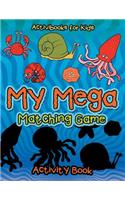 My Mega Matching Game Activity Book
