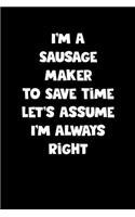 Sausage Maker Notebook - Sausage Maker Diary - Sausage Maker Journal - Funny Gift for Sausage Maker