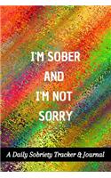 I'm Sober And I'm Not Sorry