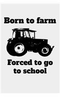 Born to farm Forced to go to school