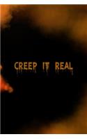 Creep It Real: Scary Journal Composition Blank Lined Diary Notepad 120 Pages Paperback