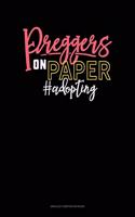Preggers On Paper #Adopting: Unruled Composition Book(1848 Unruled Composition Book)
