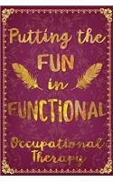 Putting the Fun in Functional Occupational Therapy