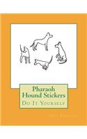 Pharaoh Hound Stickers