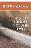 Mold Claims Volume Two