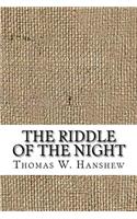 The Riddle of the Night