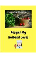 Recipes My Husband Loves