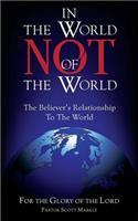 In the World, Not of the World