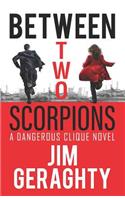 Between Two Scorpions