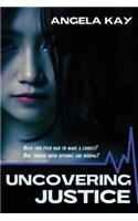 Uncovering Justice