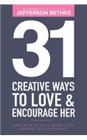 31 Creative Ways To Love and Encourage Her