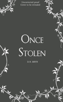 Once Stolen