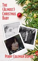(Almost) Christmas Baby