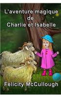 L'aventure magique de Charlie et Isabelle