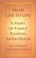 From Life to Life